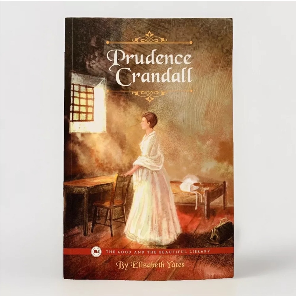 Prudence Crandall By Elizabeth Yates • The Good & The Beautiful • TGTB